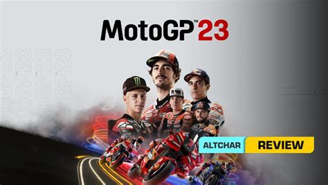 MotoGP 23! The Ultimate Motorcycle Racing Simulation for Aspiring Champions and Speed Demons Alike